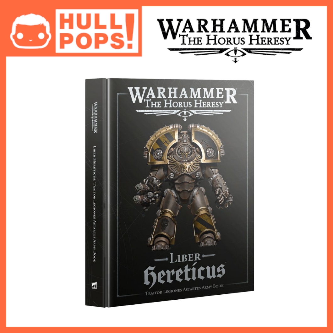 Warhammer: The Horus Heresy – Liber Hereticus: Traitor Legiones Astartes Army Book