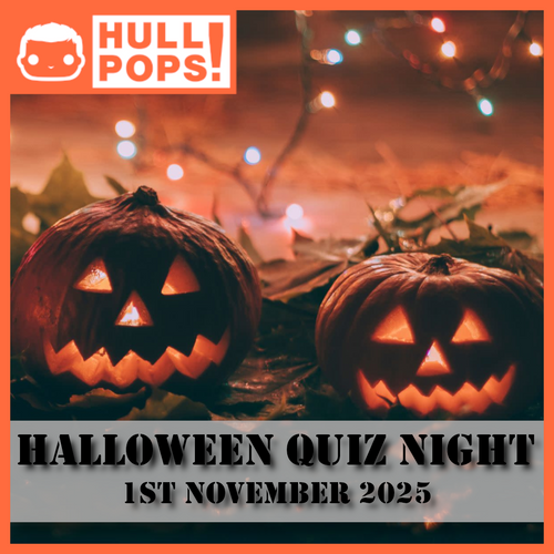 Hull Pops - Halloween Quiz 2025 - Event Ticket! - 1st November 2025