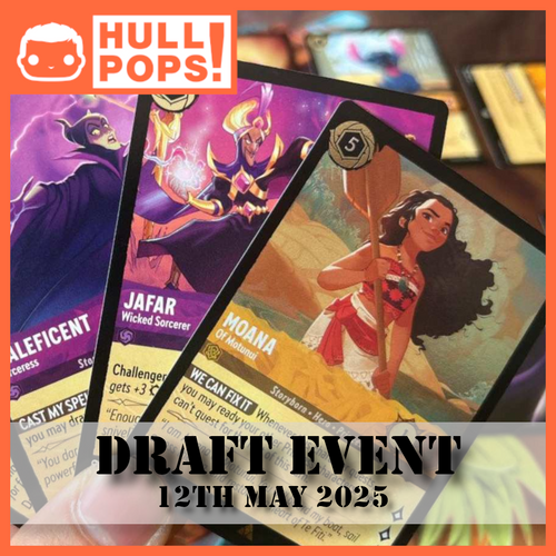 Lorcana - Draft #1 - Event Ticket! - 12th May 2025