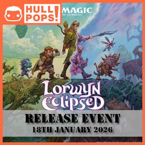 Magic: The Gathering - Lorwyn Eclipsed Release Event - Event Ticket! - 18th January 2026